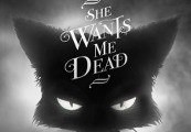 She Wants Me Dead Steam CD Key