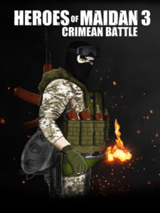 Heroes Of Maidan 3: Crimean Battle Steam CD Key