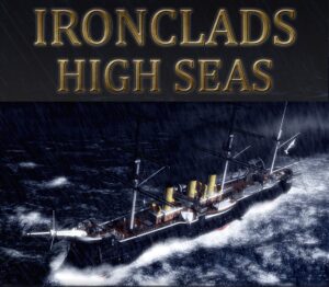 Ironclads: High Seas Steam CD Key