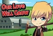 Our Love Will Grow Steam CD Key