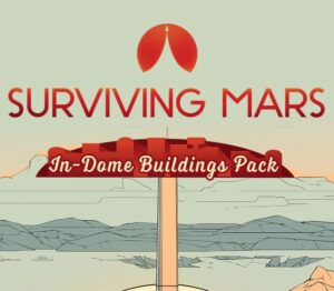 Surviving Mars: In-Dome Buildings Pack Steam CD Key