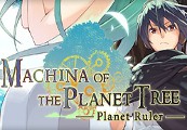 Machina of the Planet Tree -Planet Ruler- Steam CD Key