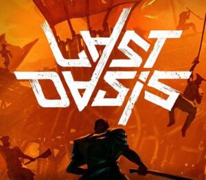 Last Oasis Steam CD Key