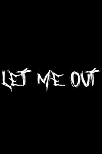 Let Me Out (by THE_HUNTER_MX) Steam CD Key