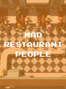 Mad Restaurant People Steam CD Key