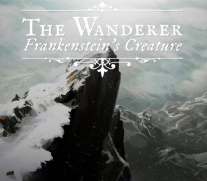 The Wanderer: Frankenstein's Creature Steam CD Key