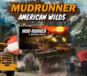 Spintires: MudRunner American Wilds Edition Steam CD Key