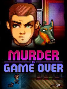 Murder Is Game Over Steam CD Key