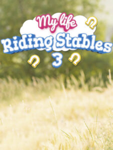 My Life: Riding Stables 3 Steam CD Key