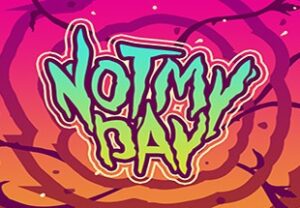 Not My Day! Steam CD Key