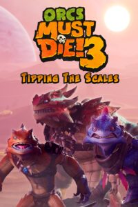 Orcs Must Die! 3 - Tipping the Scales Steam CD Key
