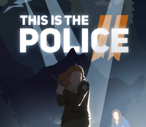 This Is the Police 2 Steam CD Key