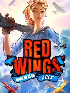 Red Wings: American Aces Steam CD Key