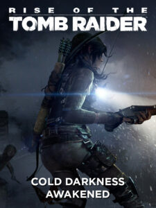 Rise of the Tomb Raider - Cold Darkness Awakened DLC Steam CD Key