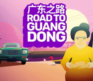 Road to Guangdong Steam CD Key