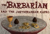 The Barbarian and the Subterranean Caves Steam CD Key