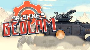 Skyshine's Bedlam Deluxe Steam Gift