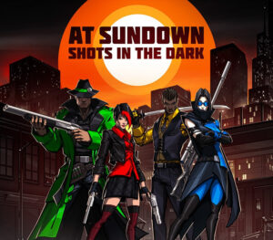 AT SUNDOWN: Shots in the Dark Steam CD Key