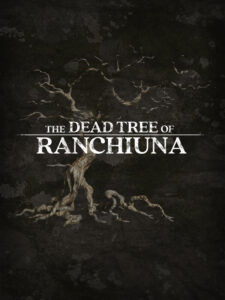 The Dead Tree of Ranchiuna Steam CD Key