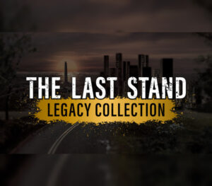 The Last Stand Legacy Collection Steam CD Key