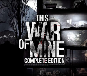 This War of Mine: Complete Edition Steam CD Key