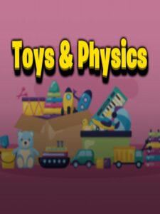 Toys & Physics Steam CD Key