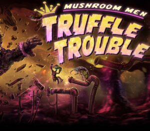 Mushroom Men: Truffle Trouble Steam CD Key