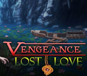 Vengeance: Lost Love Steam CD Key