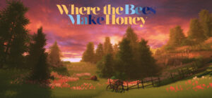 Where the Bees Make Honey Steam CD Key