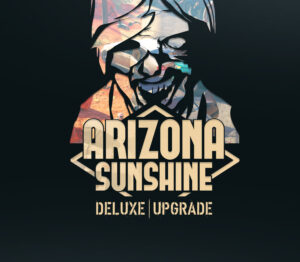 Arizona Sunshine - Deluxe Upgrade DLC Steam CD Key