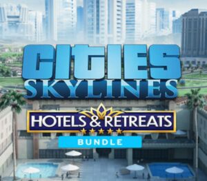 Cities: Skylines - Hotels & Retreats Bundle Steam CD Key