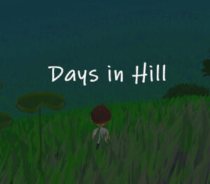 Days in Hill Steam CD Key