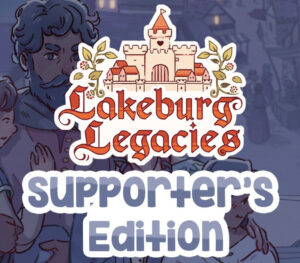 Lakeburg Legacies Supporter's Edition Steam Account