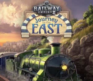 Railway Empire 2 - Journey To The East DLC Steam CD Key