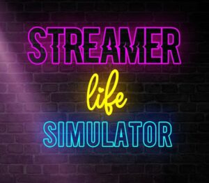 Streamer Life Simulator Steam Account