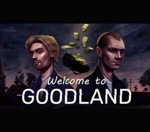 Welcome to Goodland Steam CD Key