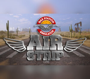 Gas Station Simulator - Airstrip DLC Steam CD Key