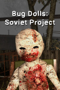 Bug Dolls: Soviet Project Steam CD Key