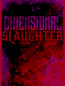 DIMENSIONAL SLAUGHTER Steam CD Key