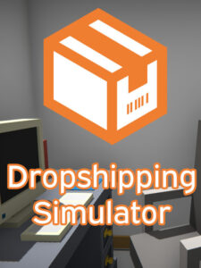 Dropshipping Simulator Steam CD Key