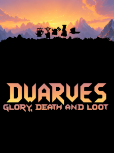 Dwarves: Glory, Death and Loot Steam CD Key