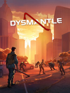 DYSMANTLE Steam Account