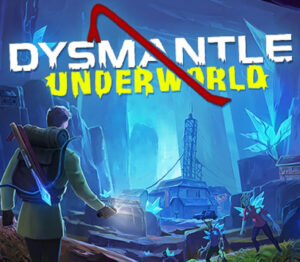 DYSMANTLE - Underworld DLC Steam CD Key