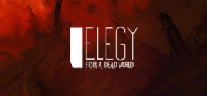 Elegy for a Dead World Steam Gift