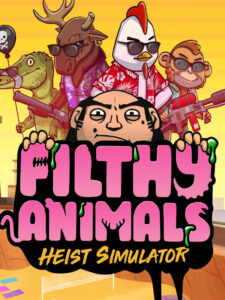 Filthy Animals | Heist Simulator Steam CD Key