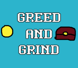 Greed and Grind Steam CD Key