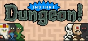 Instant Dungeon! Steam CD Key