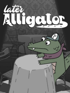 Later Alligator Steam CD Key