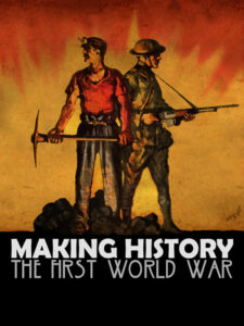 Making History: The First World War Steam CD Key