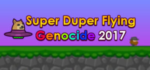 Super Duper Flying Genocide 2017 Steam Gift